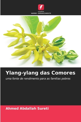 Ylang-ylang das Comores: uma fonte de rendimento para as famílias pobres (Portuguese Edition)