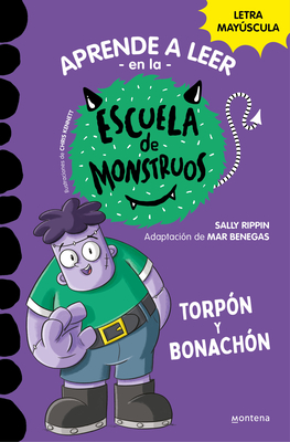 Torpón y bonachón / Frank is a Big Help: School of Monsters (Aprender A Leer En La Escuela De Monstruos) (Spanish Edition)