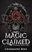 Magic Claimed (Cursed Shifters #1)