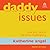 Daddy Issues: Love and Hate in the Time of Patriarchy