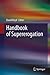Handbook of Supererogation by David Heyd
