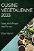 Cuisine Végétalienne 2023: ...