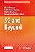 5G and Beyond (Springer Tracts in Electrical and Electronics Engineering)