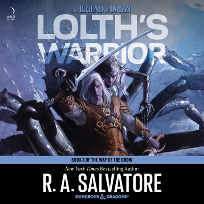 Lolth's Warrior: A Novel (The Way of the Drow Series, Book 3) (Way of the Drow, 3)
