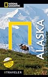 National Geographic Traveler: Alaska, 4th Edition