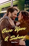 Once Upon A Subway