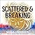 Scattered & Breaking (The Falling & Uprising Series) (Falling & Uprising, 2)