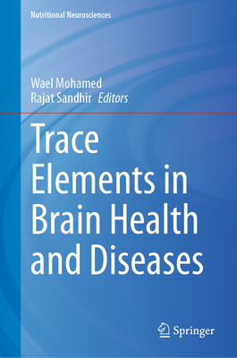 Trace Elements in Brain Health and Diseases