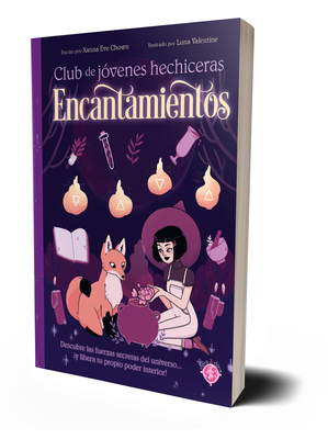 Encantamientos / The Teen Witches' Guide to Spells (CLUB DE JÓVENES HECHICERAS) (Spanish Edition)