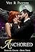 Anchored (Sterling Chains #3)