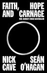 Faith, Hope and Carnage by Nick Cave