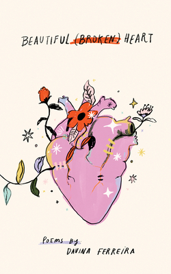 Beautiful Broken Heart: A Poetry Collection