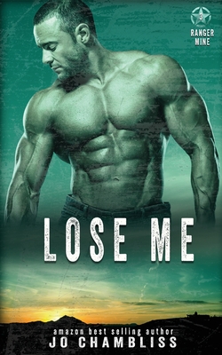 Lose Me (Ranger Mine #3)