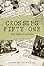 Crossing Fifty-One: Not Qui...
