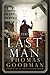 The Last Man: A Novel of the 1927 Santa Claus Bank Robbery