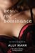 Desire for Dominance
