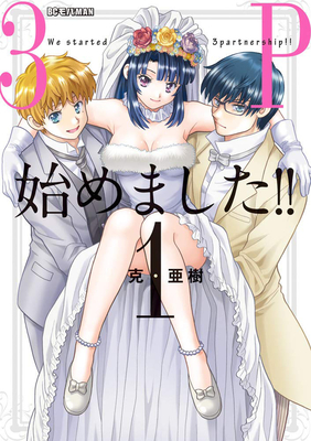 We Started a Threesome!! Vol. 1 (Paperback)