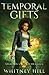 Temporal Gifts