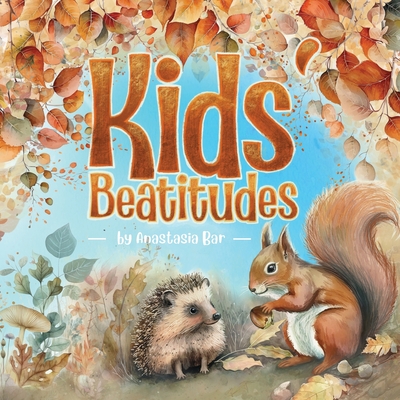 Kids' Beatitudes: Jesus' Teachings as Poems for Children (and the Young at Heart) (Dr. Bar's New Top Trending)