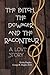 The Bitch, The Dowager and The Raconteur by Debby Hughes