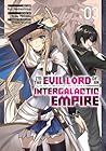 I'm the Evil Lord of an Intergalactic Empire! (Manga) Vol. 3 by Kai Nadashima