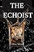 The Echoist (The Narcissus and Echo Series)
