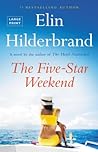 The Five-Star Weekend by Elin Hilderbrand