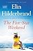 The Five-Star Weekend by Elin Hilderbrand