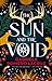 The Sun and the Void (The Warring Gods #1)