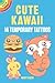 Cute Kawaii: 14 Temporary Tattoos (Dover Little Activity Books: Fantasy)
