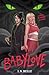 Babylove (Babylove #1)