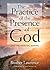 The Practice of the Presence of God: and The Spiritual Maxims