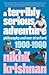 A Terribly Serious Adventure by Nikhil Krishnan