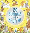Twenty Bunnies at Bedtime (Twenty at Bedtime)