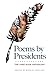 Poems by Presidents: The Fi...