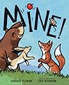 Mine! by Candace Fleming