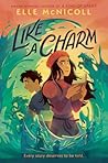 Like a Charm by Elle McNicoll Like a Charm by Elle McNicoll