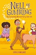My Extremely Normal Fairy-Tale Life (Nell of Gumbling #1)