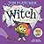 There's a Witch in Your Book: An Interactive Book For Kids and Toddlers (Who's In Your Book?)