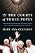 In the Courts of Three Popes: An American Lawyer and Diplomat in the Last Absolute Monarchy of the West