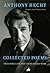 Collected Poems of Anthony Hecht: Including late and uncollected work