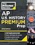 Princeton Review AP U.S. History Premium Prep, 23rd Edition: 6 Practice Tests + Complete Content Review + Strategies & Techniques (2024) (College Test Preparation)