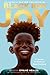 Black Boy Joy: 17 Stories Celebrating Black Boyhood