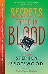 Secrets Typed in Blood by Stephen Spotswood