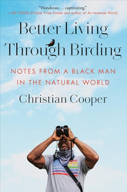 Better Living Through Birding: Notes from a Black Man in the Natural World