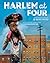 Harlem at Four
