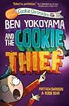 Ben Yokoyama and the Cookie Thief (Cookie Chronicles)