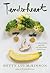 Tenderheart: A Cookbook Abo...