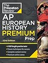 Princeton Review AP European History Premium Prep, 22nd Edition: 6 Practice Tests + Complete Content Review + Strategies & Techniques (2024) (College Test Preparation)