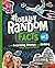 Totally Random Facts Volume...